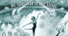 All Roads Lead to Wall Street