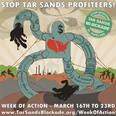 Poster for Stop Tar Sands Profiteers - Week of Action March 16-23